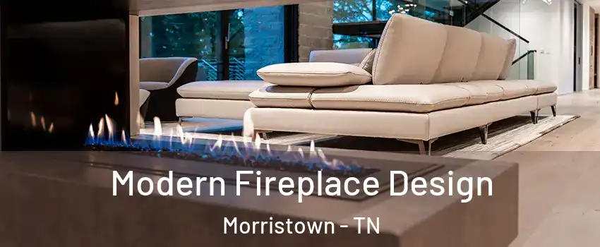  Modern Fireplace Design Morristown - TN