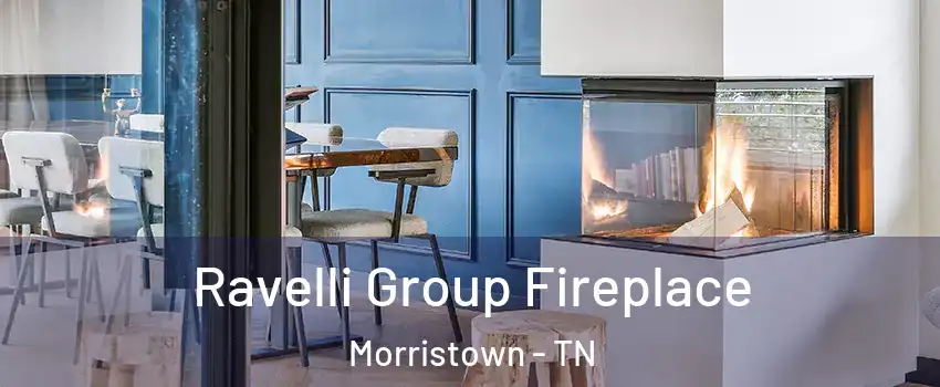  Ravelli Group Fireplace Morristown - TN